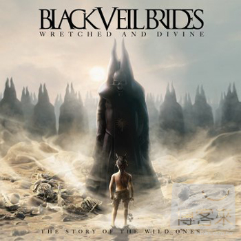 Black Veil Brides / Wretched And Divine: The Story Of The Wild Ones [Deluxe Edition]