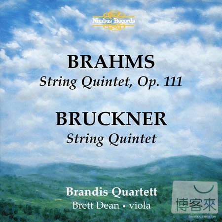 Brahms & Bruckner: String Quintets / Brandis Quartett & Brett Dean