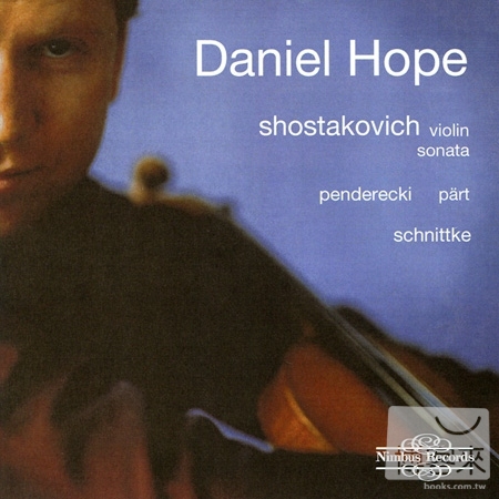 Daniel Hope plays Shostakovich, Penderecki, Part & Schnittke