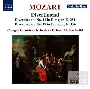 MOZART: Divertimenti Nos. 11 and 17 / Helmut Muller-Bruhl(conductor) Cologne Chamber Orchestra