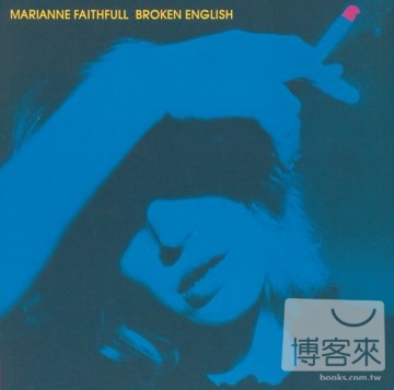Marianne Faithfull / Broken English [Deluxe Edition]