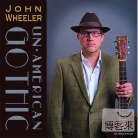 John Wheeler / Un-American Gothic