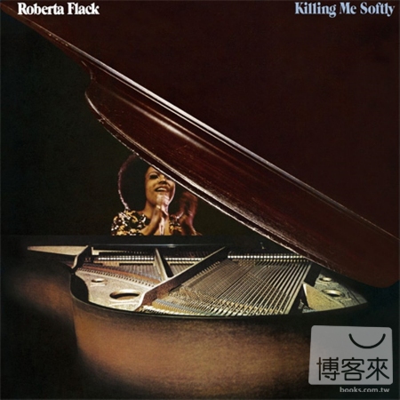 Roberta Flack / Killing Me Softly (180g LP)(限台灣)