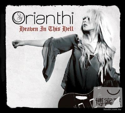Orianthi / Heaven In This Hell