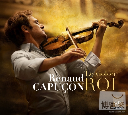 Le Violon Roi / Renaud Capucon (3CD)