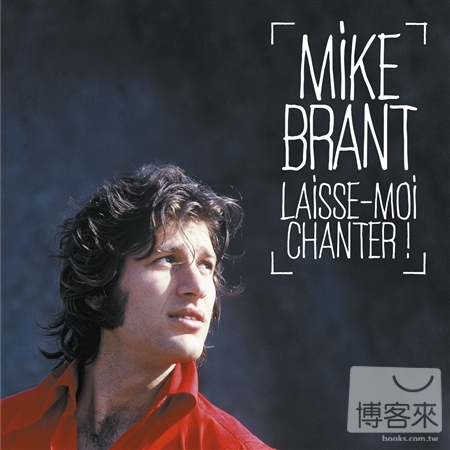 Mike Brant / Laisse Moi Chante...