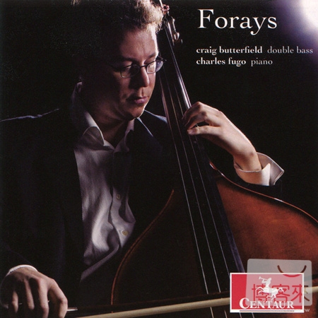Forays: Franck, Vaughan Williams & Schubert (music adapted for double bass) / Craig Butterfield