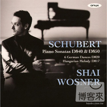 Shai Wosner plays Schubert: Piano Sonatas, German Dances, etc.