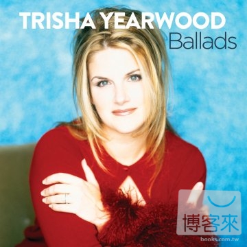 Trisha Yearwood / Ballads