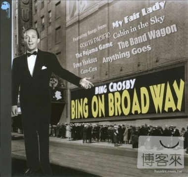 Bing Crosby / Bing On Broadway