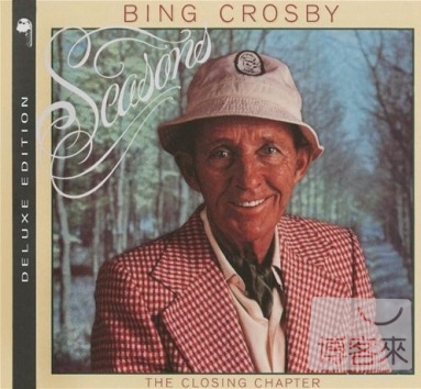 Bing Crosby / Seasons: The Closing Chapter [Deluxe Edition]