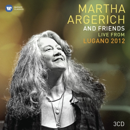 Martha Argerich and Friends Live from the Lugano Festival 2012 / Martha Argerich (3CD)