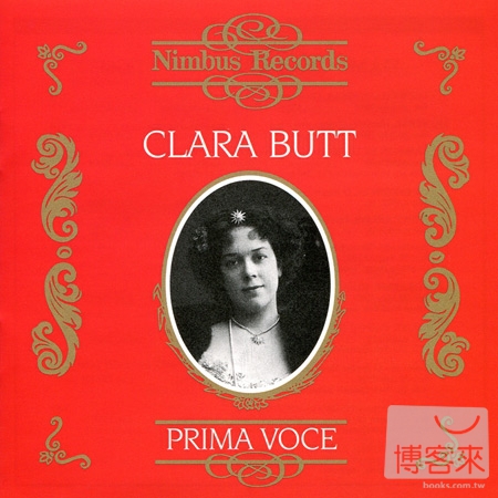 Prima Voce: Clara Butt 1872-1936