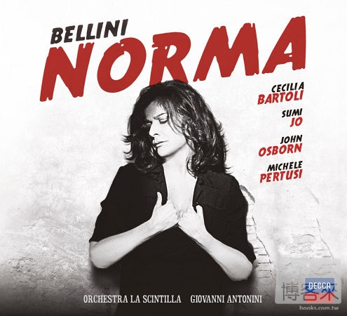 BELLINI: NORMA / Cecilia Barto...