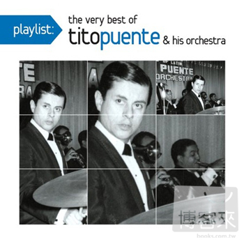 Tito Puente & His Orchestra / Playlist: The Very Best Of Tito Puente & His Orchestra