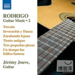 RODRIGO: Guitar Works, Vol. 2 / Jeremy Jouve(guitar)