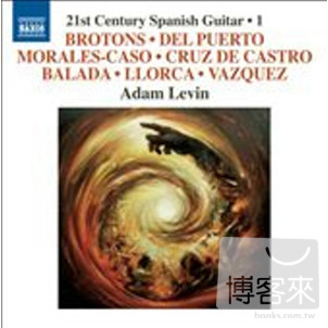 21st Century Spanish Guitar, Vol. 1 / Adam Levin(guitar)