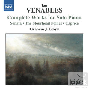 VENABLES, I.: Piano Solo Works / Graham J. Lloyd,(piano)