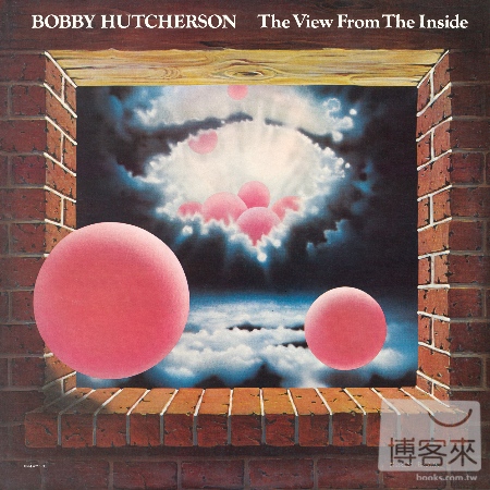 Bobby Hutcherson / The View Fr...