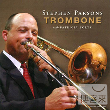 Stephen Parsons: Works for Trombone