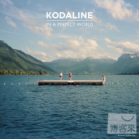 Kodaline / In A Perfect World