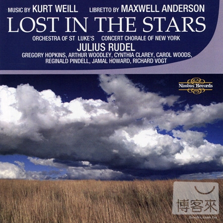 Kurt Weill: Lost in the Stars / Julius Rudel cond. Orchestra of St.Luke’s