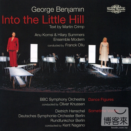 George Benjamin: Chamber Opera ’Into The Little Hill’ / Frank Ollu cond. Ensemble Modern