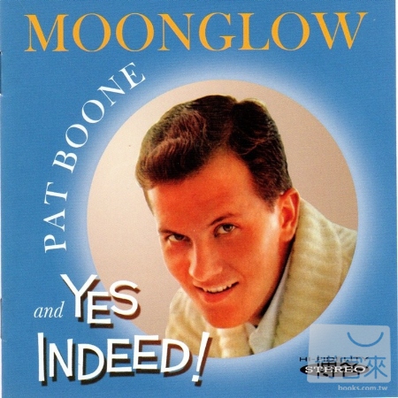 Pat Boone / Moonglow & Yes Indeed!