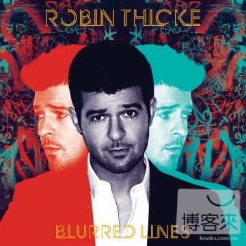 Robin Thicke / Blurred Lines