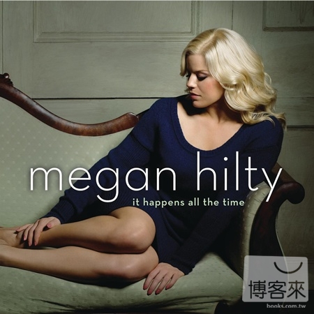 Megan Hilty / It Happens All the Time