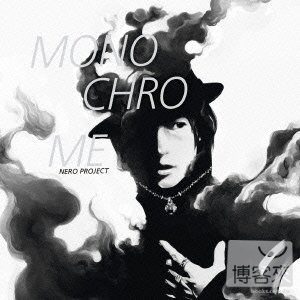 nero project / monochrome (日本進口版, CD+DVD)