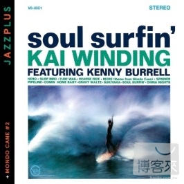 Kai Winding / Soul Surfin’ & M...