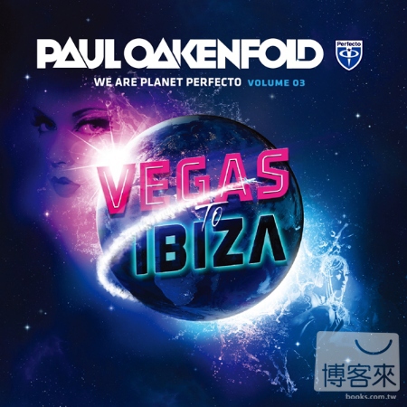 Paul Oakenfold / We Are Planet Perfecto Vol. 3: Vegas to Ibiza (2CD)