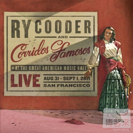 Ry Cooder & Corridos Famosos / Live In San Francisco