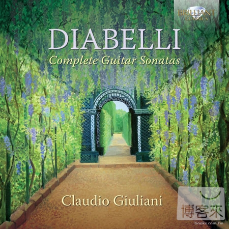Anton Diabelli: Complete Guitar Sonatas / Claudio Giuliani