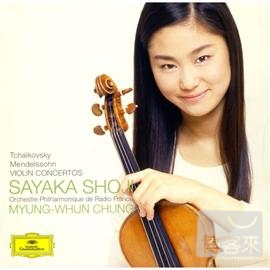 Tchaikovsky, Mendelssohn : Violin Concertos / Sayaka Shoji, Myung-Whun Chung