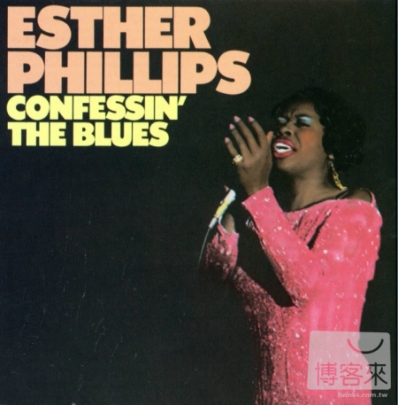 Esther Phillips / Confessin’ The Blues