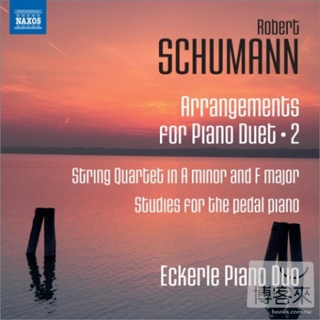 Schumann: Arrangements For Piano Duet, Vol. 2 - String Quartets Nos. 1 And 2 / Eckerle Piano Duo