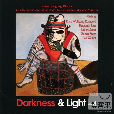 Darkness & Light, Vol.4 / Steven Honigberg & etc.