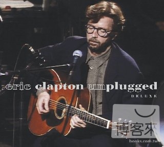 Eric Clapton / Mtv Unplugged：Deluxe