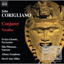 Corigliano: Conjurer, Vocalise / Glennie(Percussion), Miller(Conductor) Albany Symphony Orchestra