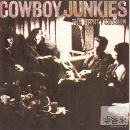 Cowboy Junkies / The Trinity Session