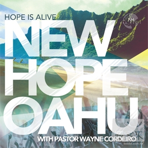 New Hope Oahu / Hope Is Alive