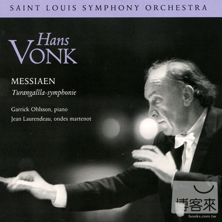 Messiaen Turangalila-Symphonie / Hans Vonk & Saint Louis Symphony Orchestra