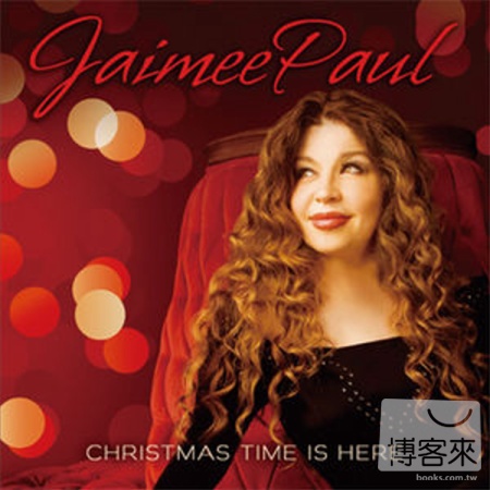 Jaimee Paul / Christmas Time is Here
