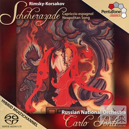 Rimsky-Korsakov: Scheherazade, Capriccio espagnol & Neapolitan Song / Carlo Ponti cond. Russian National Orchestra (SACD