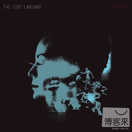 The Love Language / Ruby Red