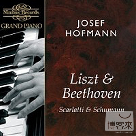 Grand Piano Series: Josef Hofmann plays Liszt, Beethoven, Scarlatti & Schumann