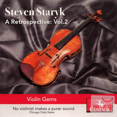 Steven Staryk: A Retrospective Vol.2: Violin Gems / Steven Staryk