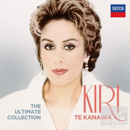 The Ultimate Collection / Kiri Te Kanawa